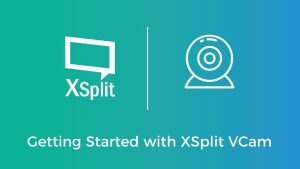 Xsplit Vcam 3.0.2203.0404 Crack + License Code Free Download