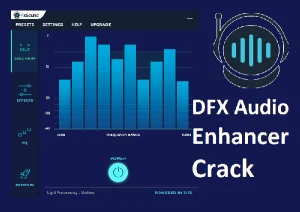 DFX Audio Enhancer 15.2 Crack + Activator Download 2022